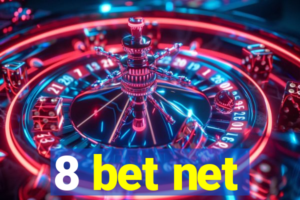 8 bet net